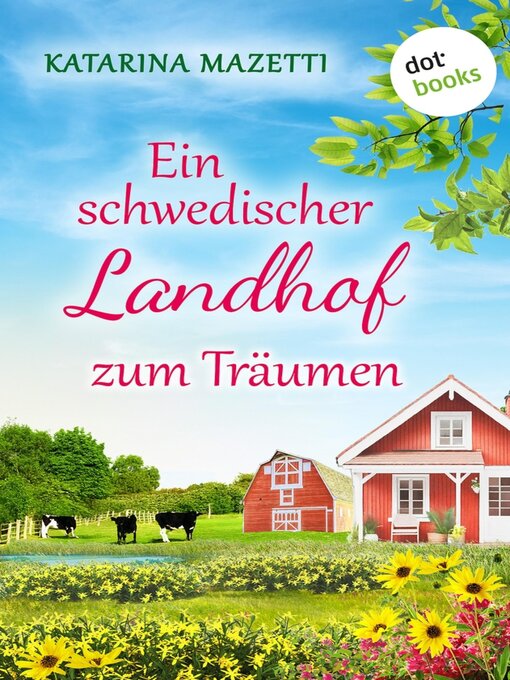 Title details for Ein schwedischer Landhof zum Träumen by Katarina Mazetti - Wait list